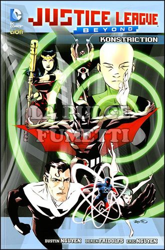 DC WARNER PRESENTA - JUSTICE LEAGUE BEYOND #     1: KONSTRICTION